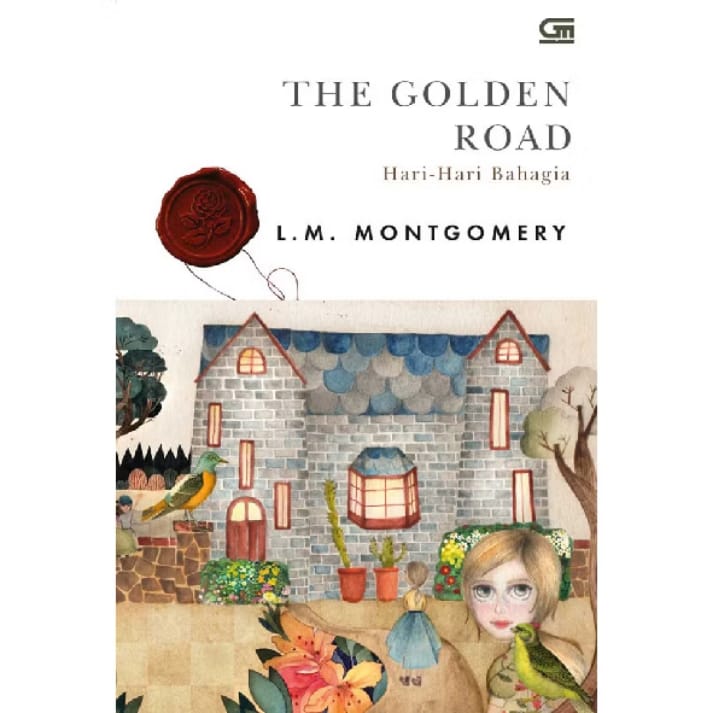 The Golden Road - L. M. Montgomery