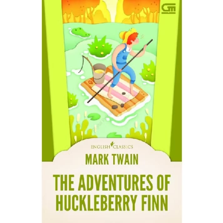 The Adventure of Huckleberry Finn - Mark Twain