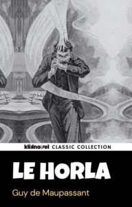 Terjemahan Le Horla karya Guy de Maupassant