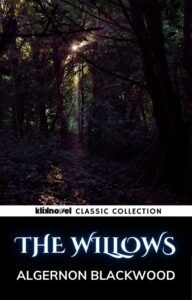 Terjemahan novel The Willows karya Algernon Blackwood