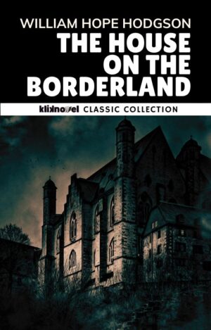 Terjemahan The House on the Borderland karya William Hope Hodgson