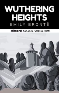 Wuthering Heights by Emily Brontë
