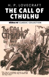 The Call of Cthulhu by H. P. Lovecraft
