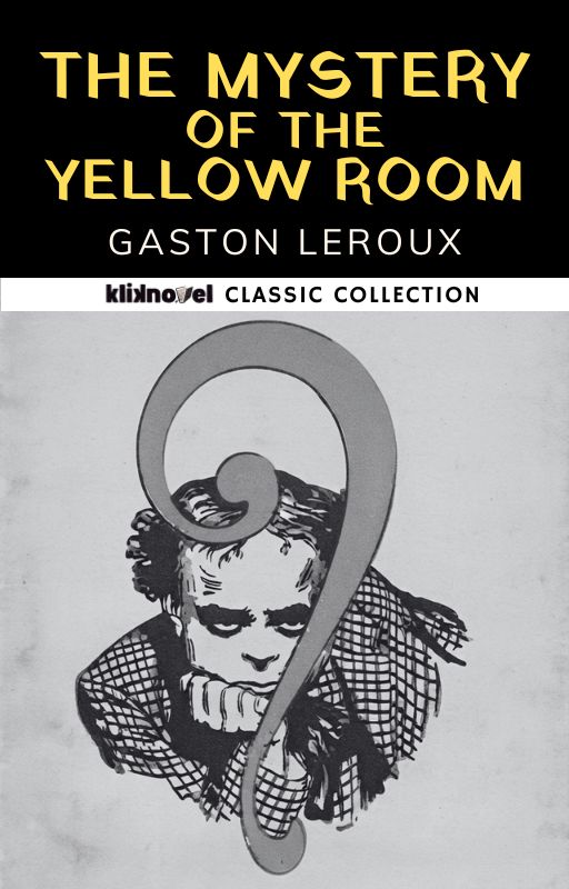 The Mystery of the Yellow Room