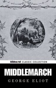 Middlemarch by George Eliot