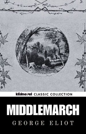 Middlemarch by George Eliot