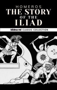 The Story of the Iliad